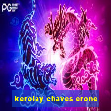 kerolay chaves erone